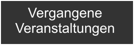 Vergangene  Veranstaltungen