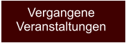 Vergangene  Veranstaltungen